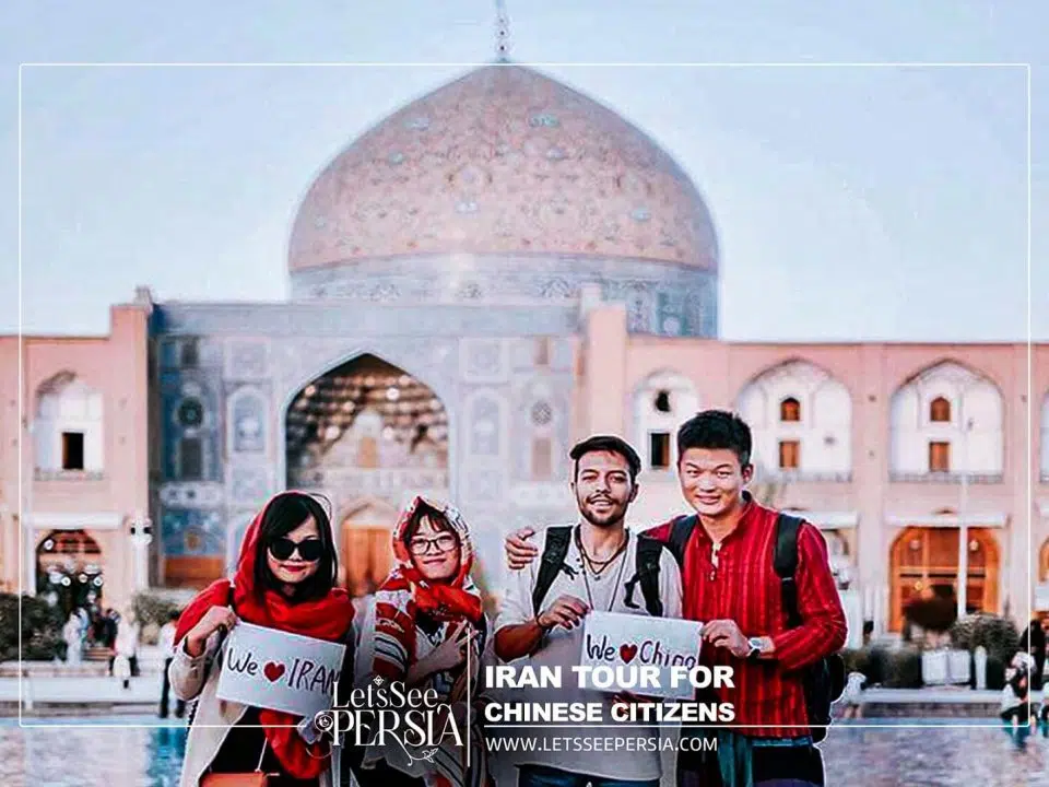 Iran Tour for Chinese Citizens_Chinese travelers in Iran