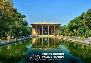 Chehel Sotoun Palace Isfahan-Iran-persian Gardens