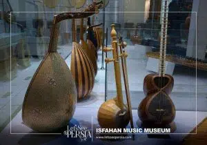 Isfahan Music Museum- Iranian traditional musical instruments