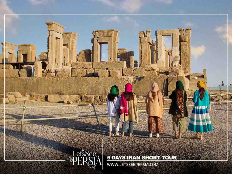 travelers in Persepolis of 5 Days Iran Tour